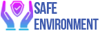 Safe Environment